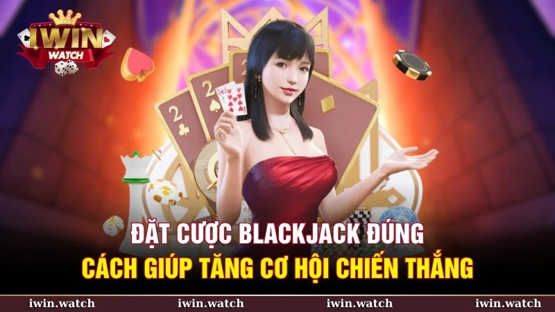 Hướng dẫn chơi blackjack – Cách chơi dễ hiểu cho người mới 3 Hướng dẫn chơi Blackjack đúng cách giúp tăng cơ hội chiến thắng
