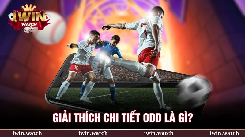 Odd là gì? Hướng dẫn chi tiết về các loại Odd 2 Odd là tỷ lệ cược thể hiện xác suất kết quả