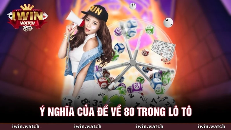Giải đáp: Đề về 80 ngày mai đánh lô gì để thắng lớn 2 Đề về 80 gợi ý các cặp số tiềm năng ngày sau